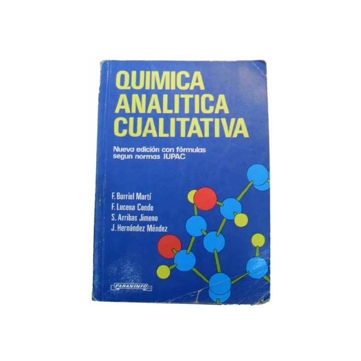 Quimica Analitica Cualitativa: Nueva edición con fórmulas segun normas IUPAC (Decimotercera edición)